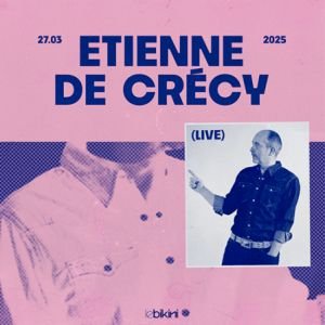 ETIENNE DE CRECY live