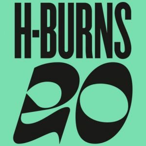 H-BURNS fête ses 20 ans