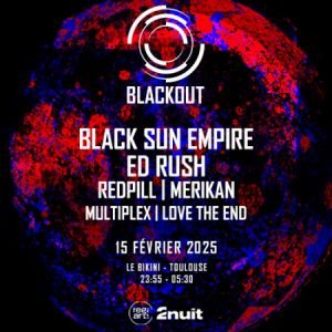 Blackout w/ Black Sun Empire & Ed Rush