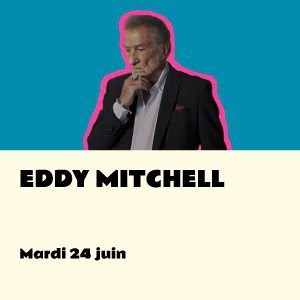 EDDY MITCHELL - PRINTEMPS DE PÉROUGES