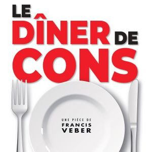 Le Dîner De Cons