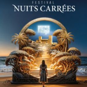 Bakermat / Soolking / Jungeli - Festival Nuits Carrées 2025