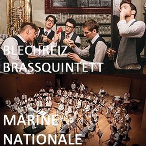 DIMANCHE : MUSIQUE MARINE NATIONALE / BLECHREIZ BRASSQUINTETT