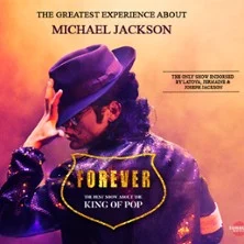 Forever : The Best Show About The King Of Pop