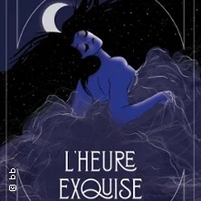 L'heure Exquise